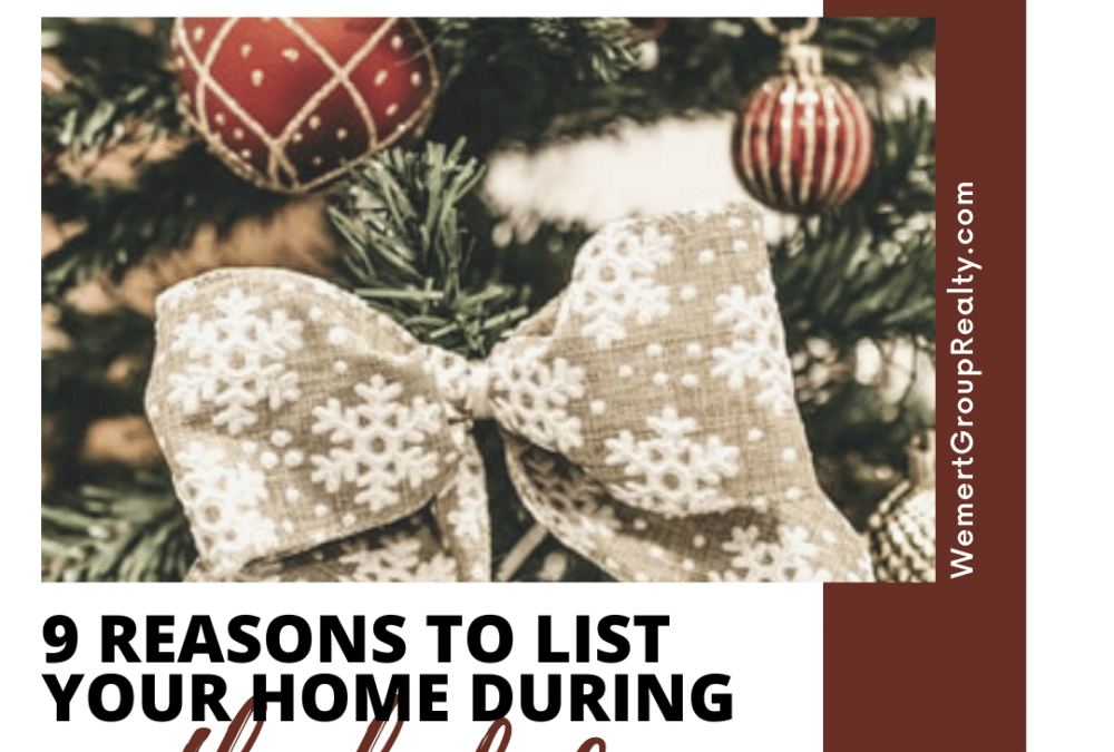 9 Reasons to List Your Home During the Holidays