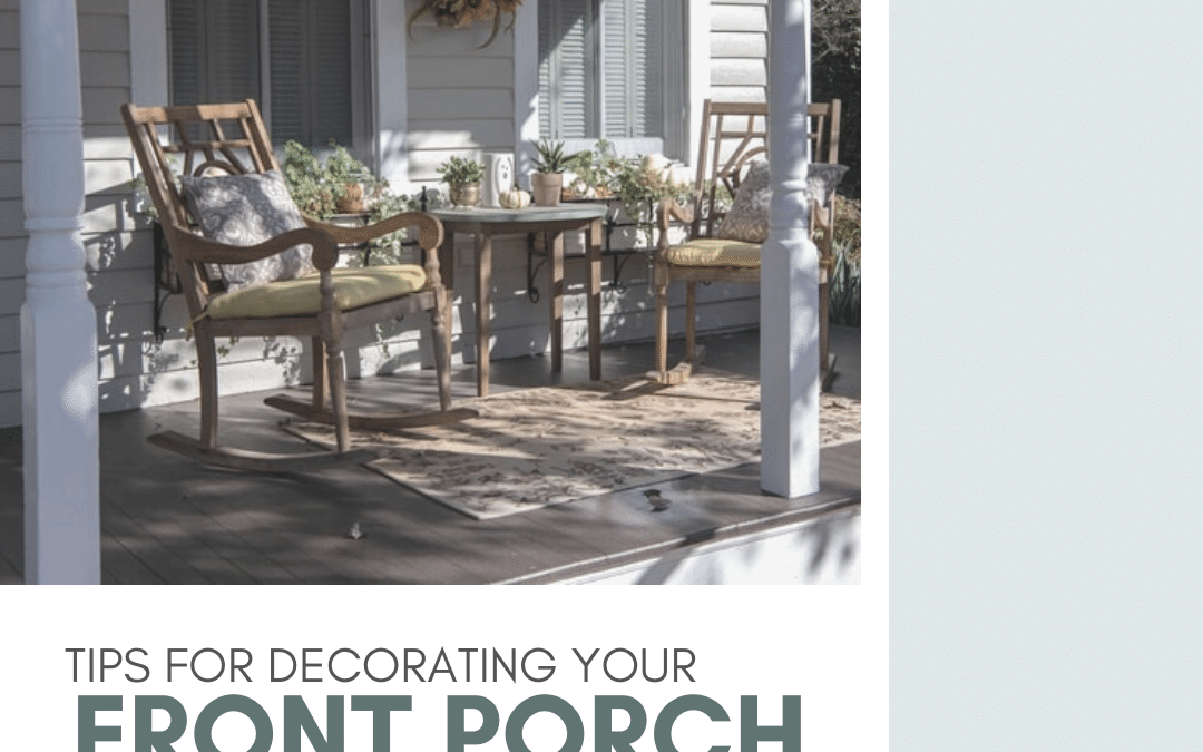 Tips For Decorating Your Front Porch