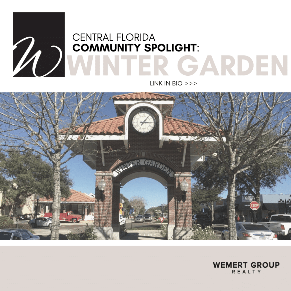 Winter Garden Community Spotlight Wemert Group Realty