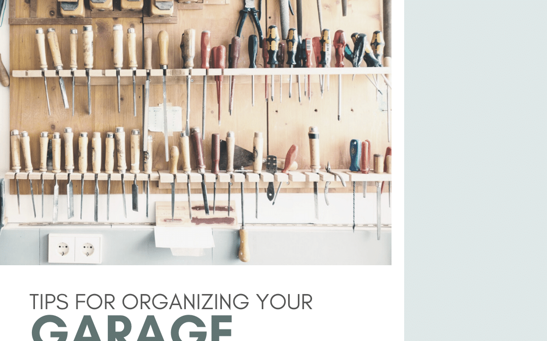 Tips For Organizing Your Garage