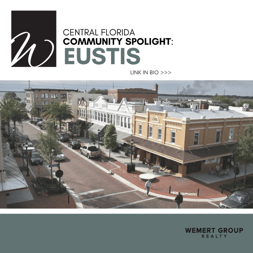 Eustis Community Spotlight Wemert Group Realty