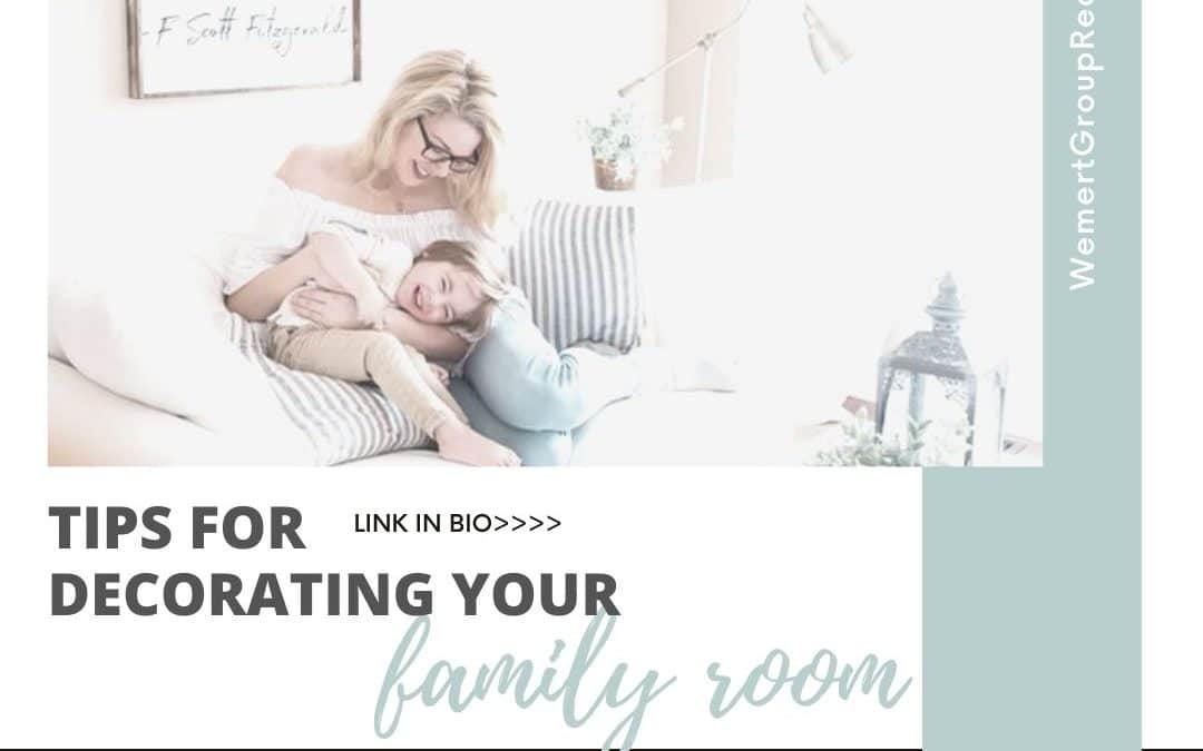 Tips for Decorating Your Family Room
