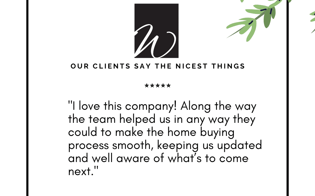 Our Clients Say The Nicest Things – Wemert Group Realty