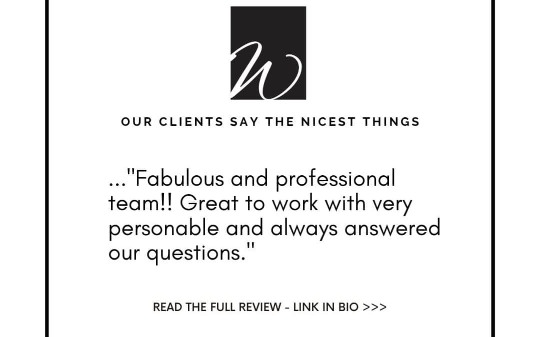 Our Clients Say The Nicest Things – Wemert Group Realty