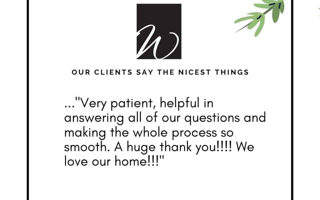 Our Clients Say the Nicest Things – Wemert Group Realty