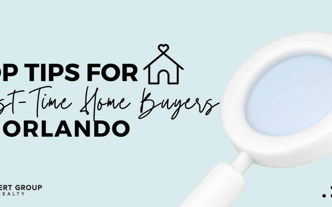 Top Tips for First-Time Home Buyers in Orlando