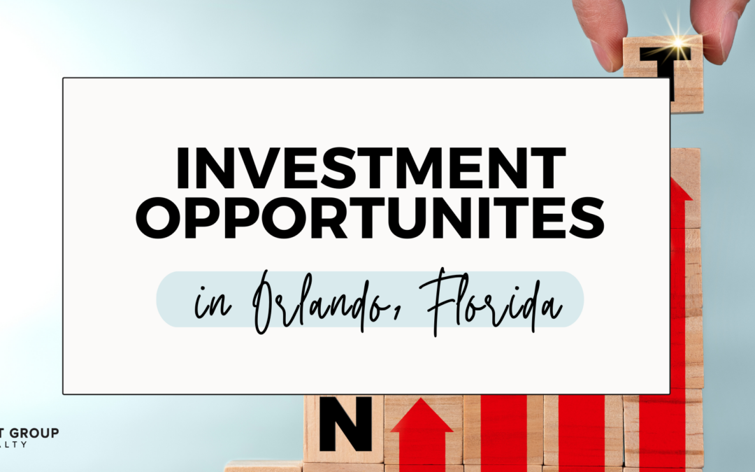Investment Opportunities in Orlando, Florida