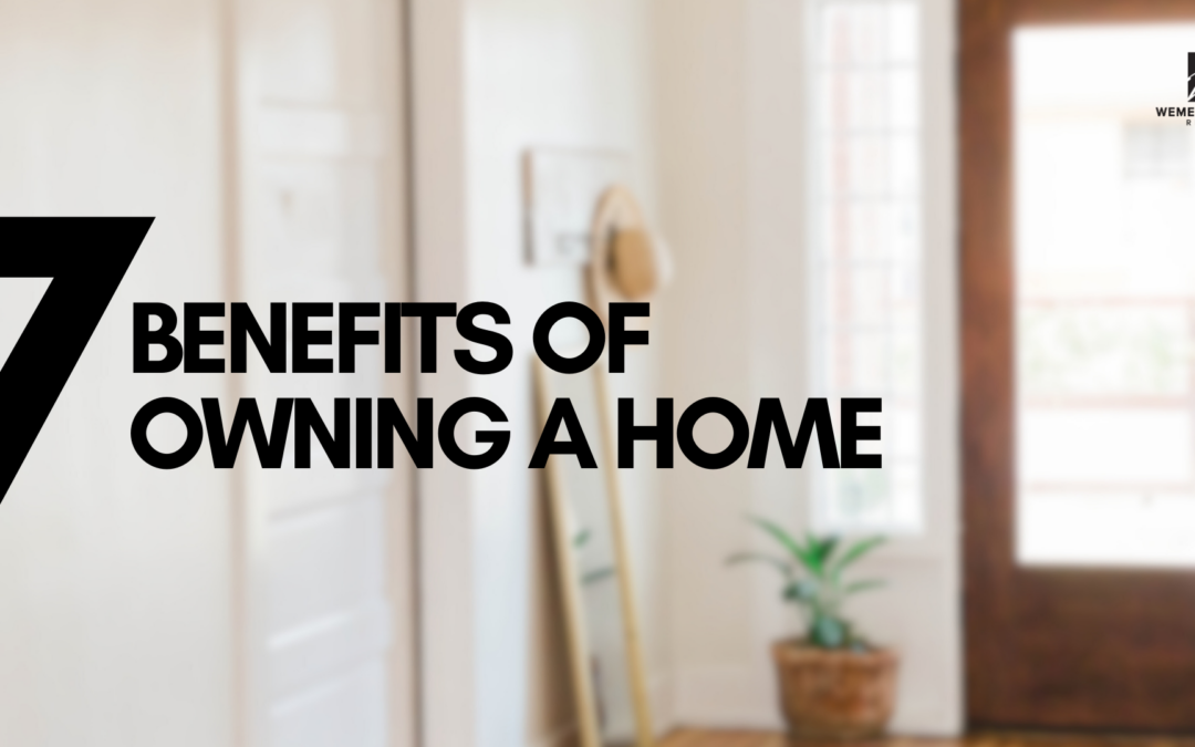 7 Benefits of Owning a Home