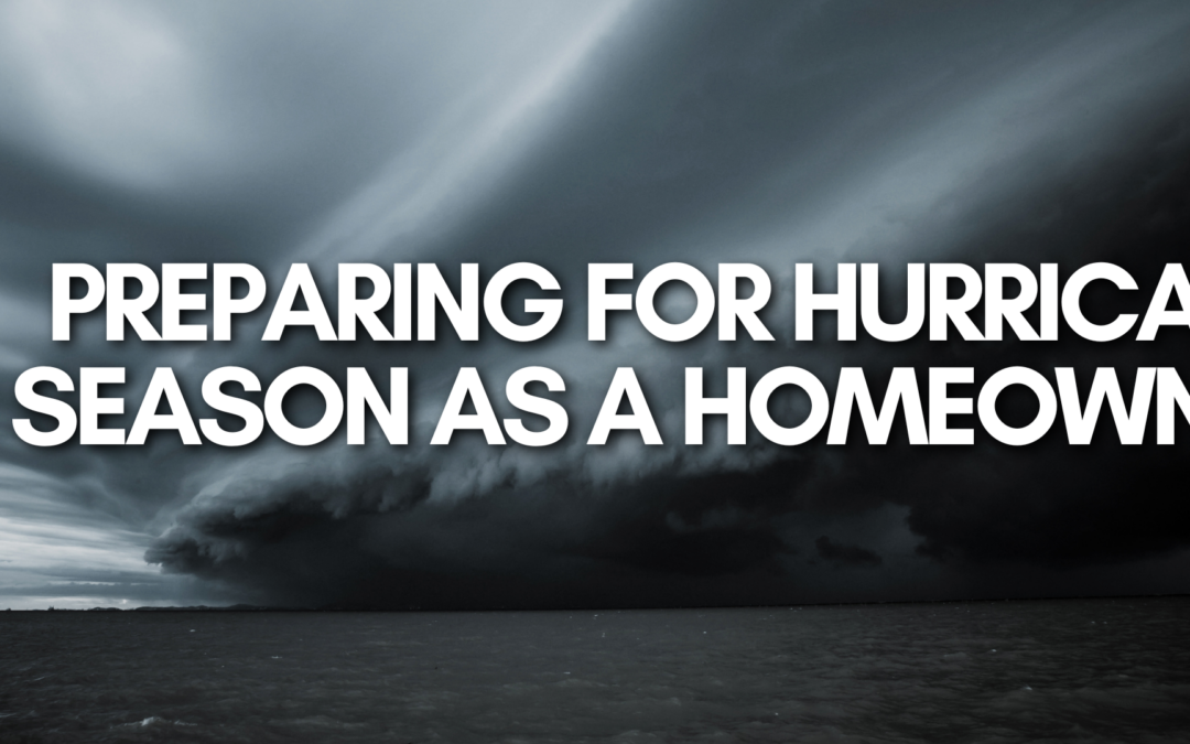 Preparing for Hurricane Season as a Homeowner