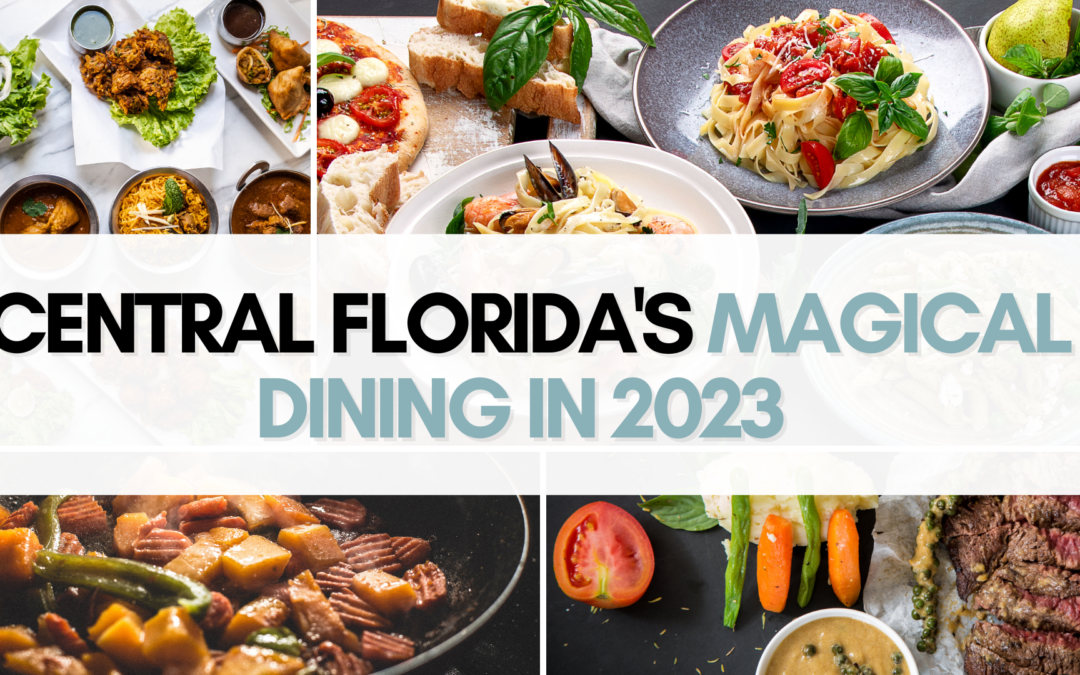 Central Florida’s Magical Dining in 2023