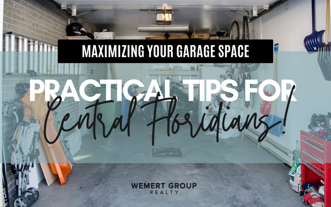 Maximizing Your Garage Space: Practical Tips for Central Floridians!
