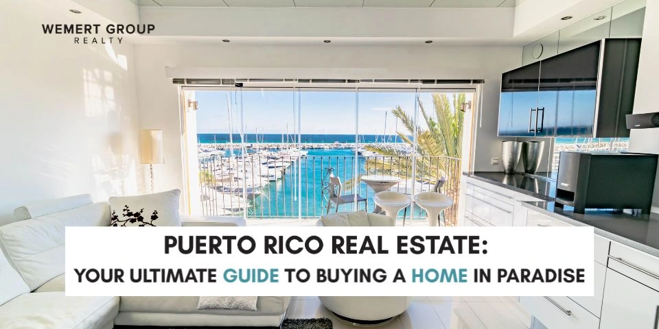 Puerto Rico Real Estate Your Ultimate Guide to Buying a Home in Paradise