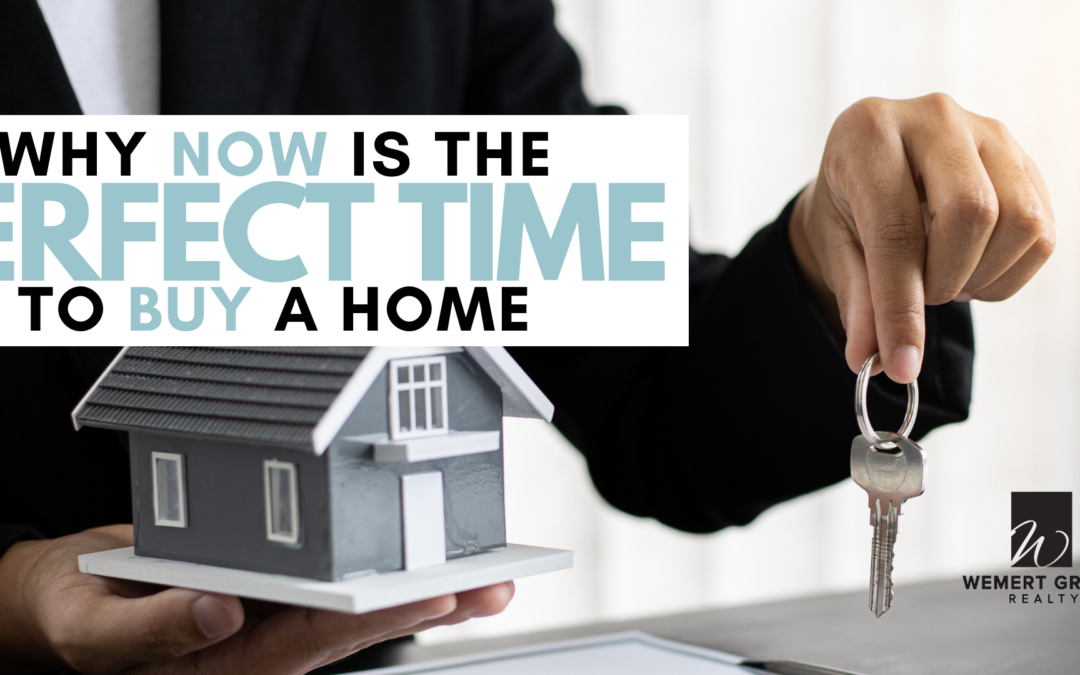 Why Now is the Perfect Time to Buy a Home