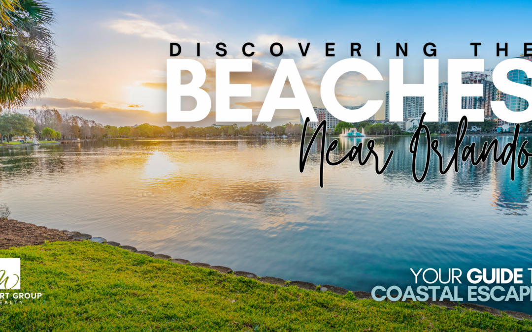 Discovering the Best Beaches Near Orlando: Your Guide to Coastal Escapes
