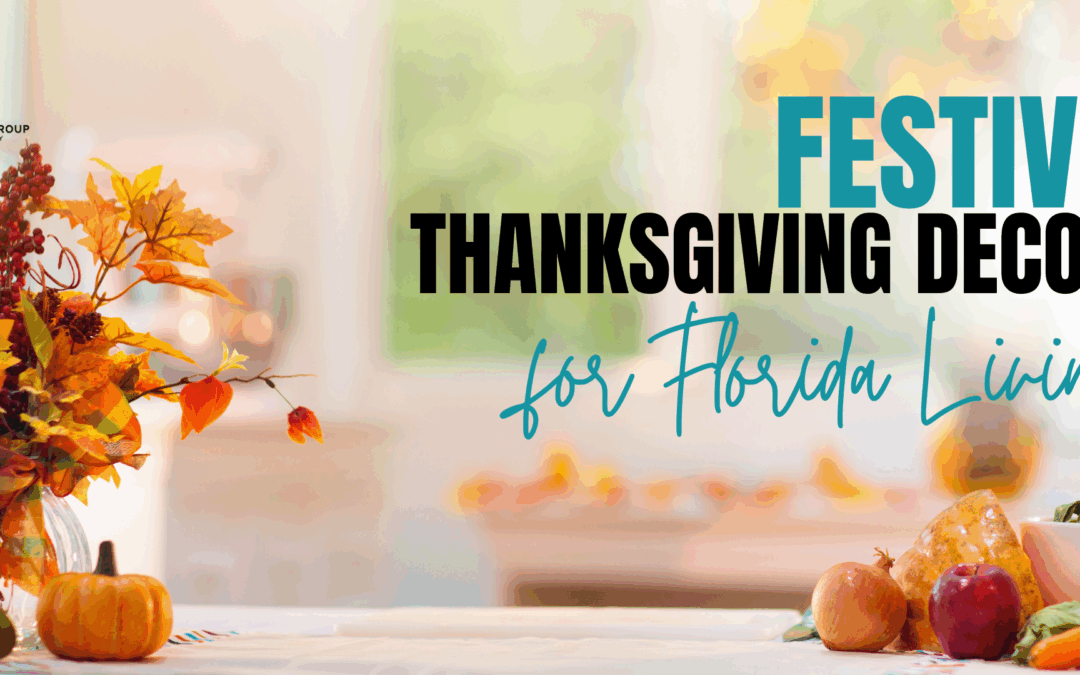 Festive Thanksgiving Decor for Florida Living