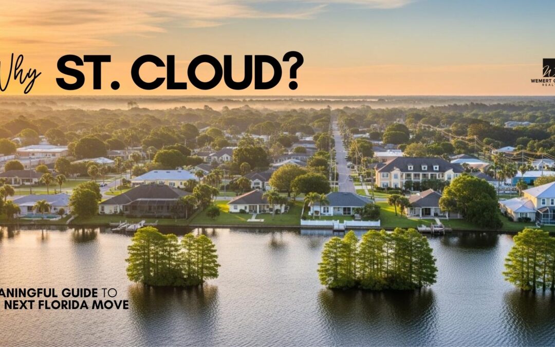 Why St. Cloud? A Meaningful Guide to Your Next Florida Move
