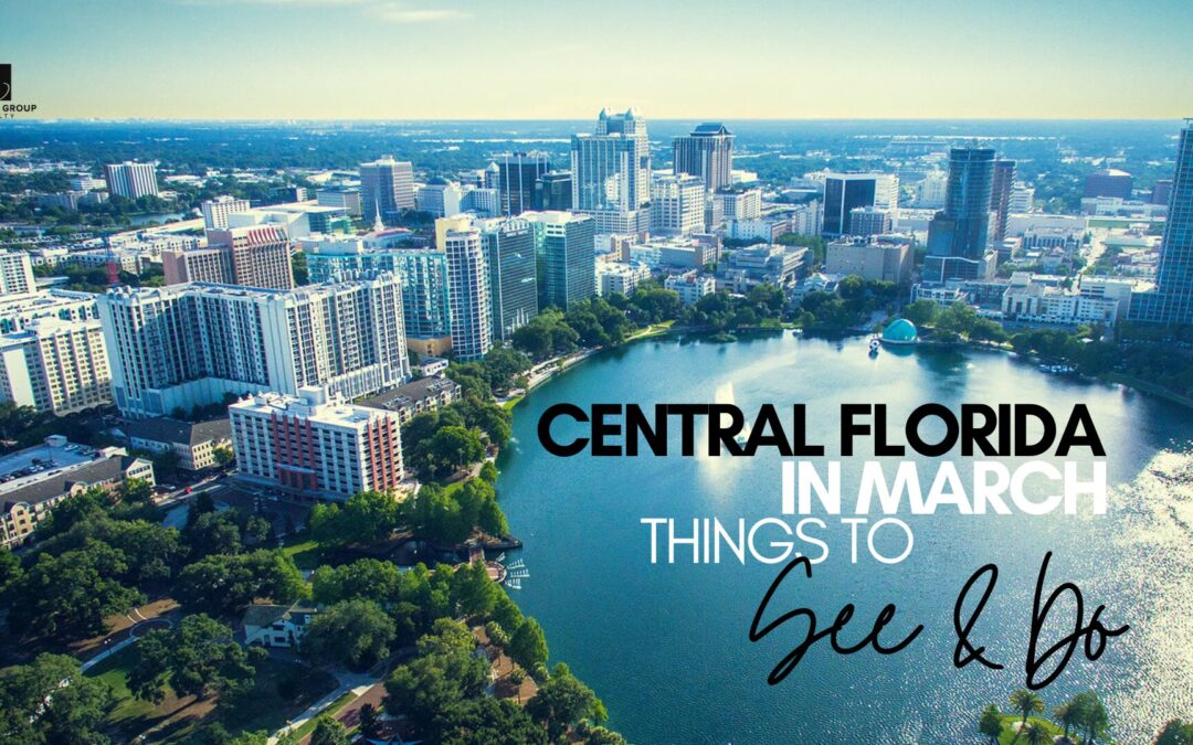 Central Florida in March: Things to See & Do