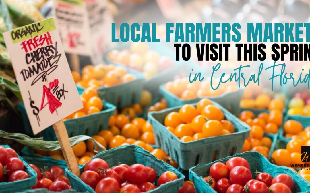 Local Farmers Markets to Visit This Spring in Central Florida