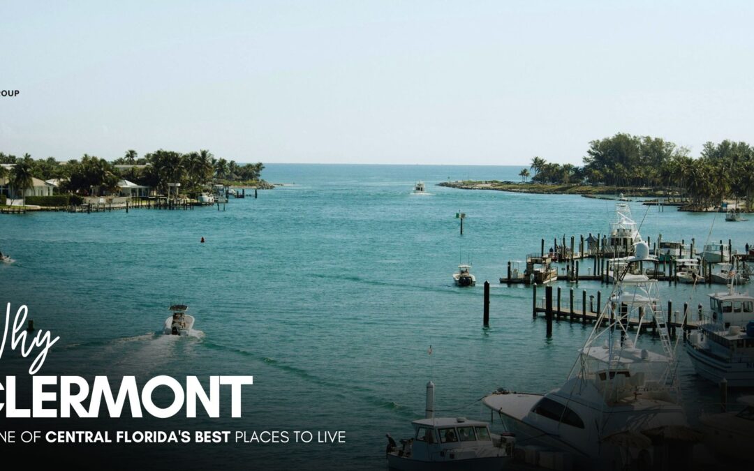 What Makes Clermont a Great Place to Live in Central Florida